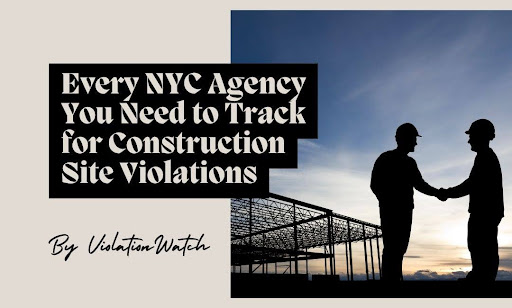 NYC Construction Site Violations Agencies