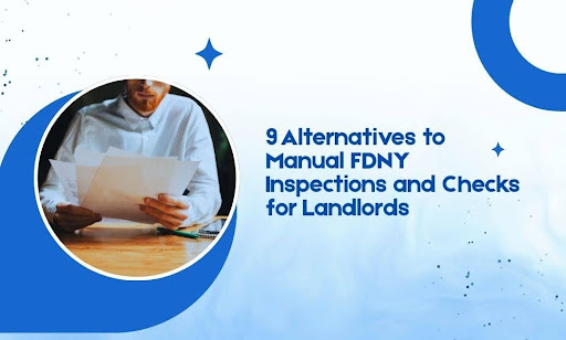 9 Alternatives to Manual FDNY Inspections