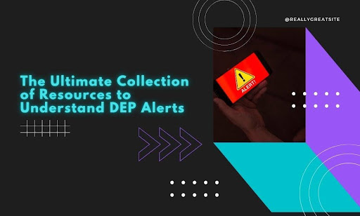 DEP Alerts