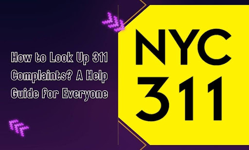 How to Look Up 311 Complaints