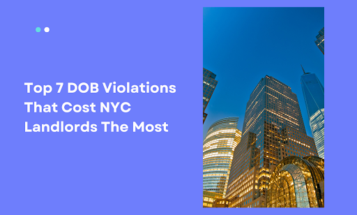 Top 7 DOB Violations NYC Landlords Pay Most