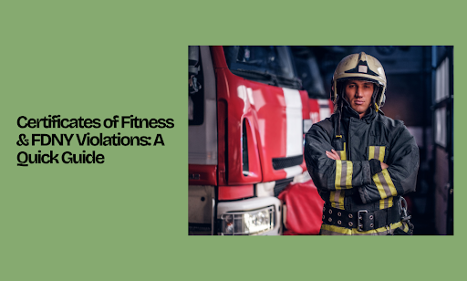 Certificates of Fitness & FDNY Violations