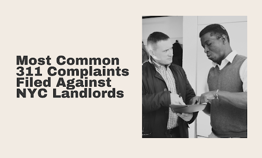 Most Common 311 Complaints Filed Against NYC Landlords