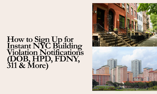 How to Sign Up for Instant NYC Building Violation Notifications