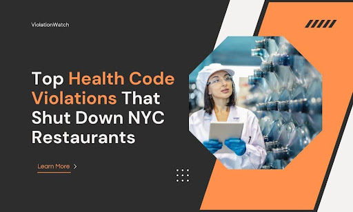 Top Health Code Violations That Shut Down NYC Restaurants