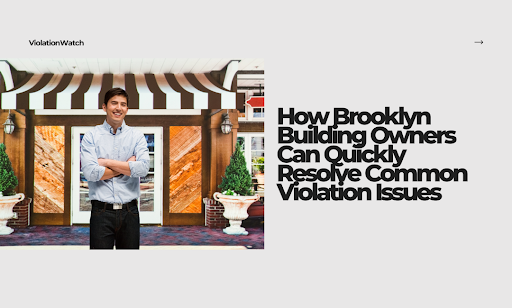 How to Resolve Brooklyn Building Violations Fast