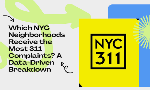 NYC Neighborhoods with Most 311 Complaints
